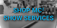 Shop MC2 Show Services